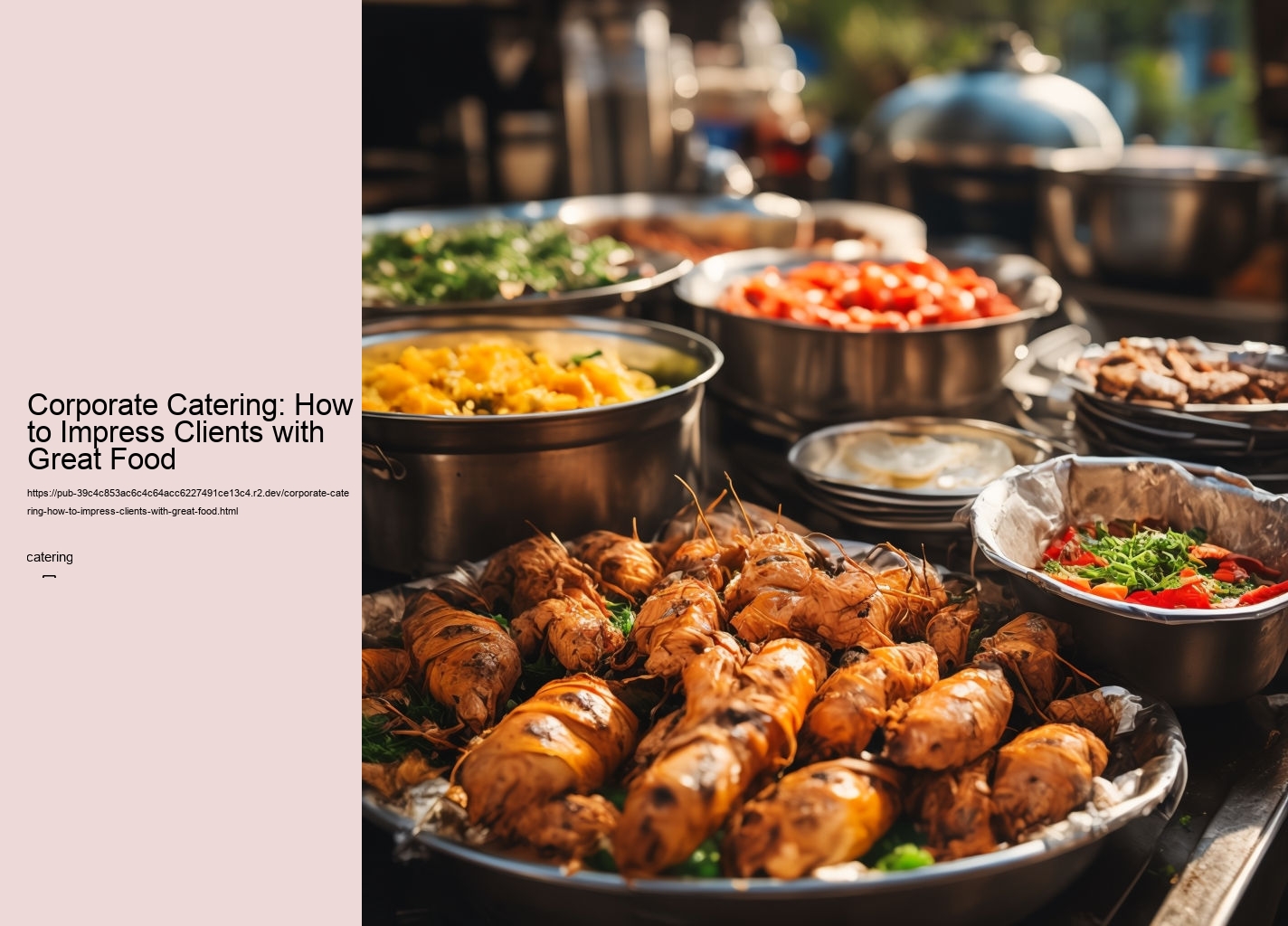 Corporate Catering: How to Impress Clients with Great Food